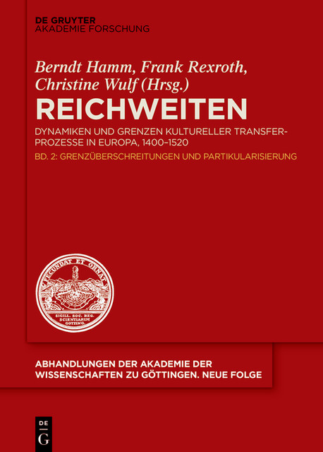 Grenzüberschreitung und Partikularisierung, Frank Rexroth, Berndt Hamm, Christine Wulf