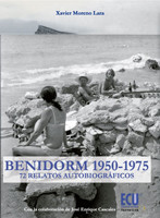 Benidorm, 1950–1975, Xavier Moreno Lara, José Enrique Cascales San Nicolás