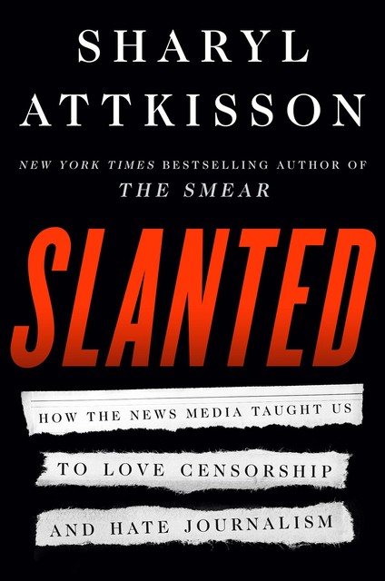 Slanted, Sharyl Attkisson