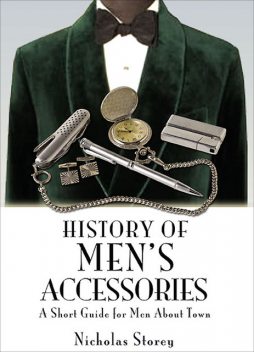 History of Men's Accessories, Nicholas Storey