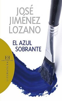 El azul sobrante, José Jiménez Lozano