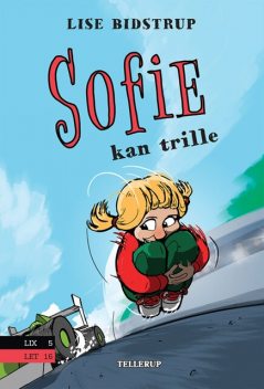 Sofie #4: Sofie kan trille, Lise Bidstrup