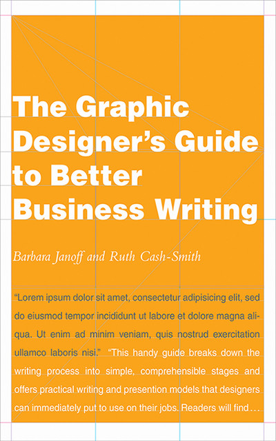 The Graphic Designer's Guide to Better Business Writing, Barbara Janoff, Ruth Cash-Smith