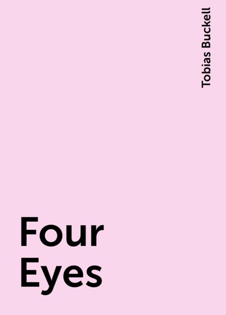 Four Eyes, Tobias Buckell