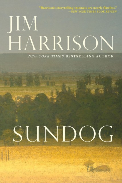 Sundog, Jim Harrison