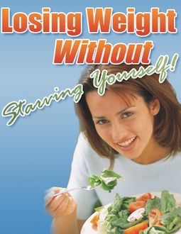 Losing Weight Without Starving Yourself, Charlotte Kobetis