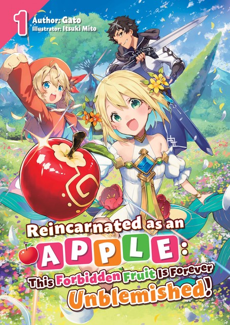 Reincarnated as an Apple: This Forbidden Fruit Is Forever Unblemished! Volume 1, Gato