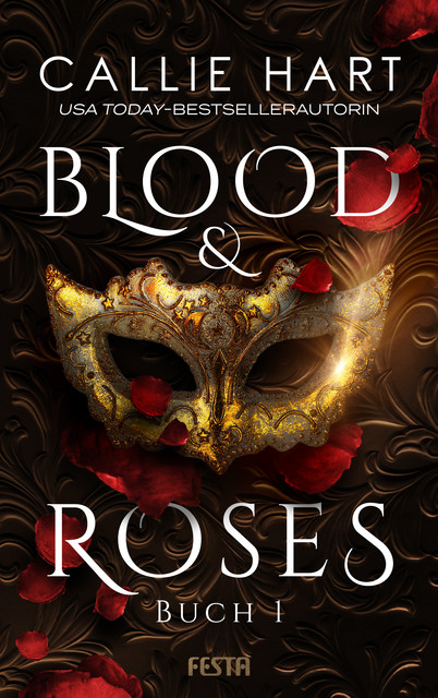 Blood & Roses – Buch 1, Callie Hart