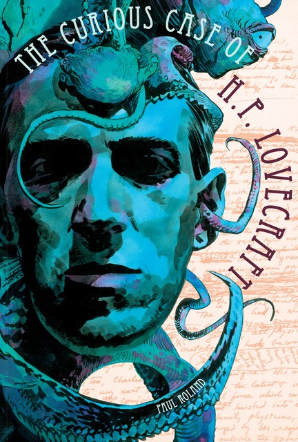 The Curious Case of H.P. Lovecraft, Paul Roland