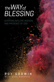The Way of Blessing, Dave Roberts, Roy Godwin