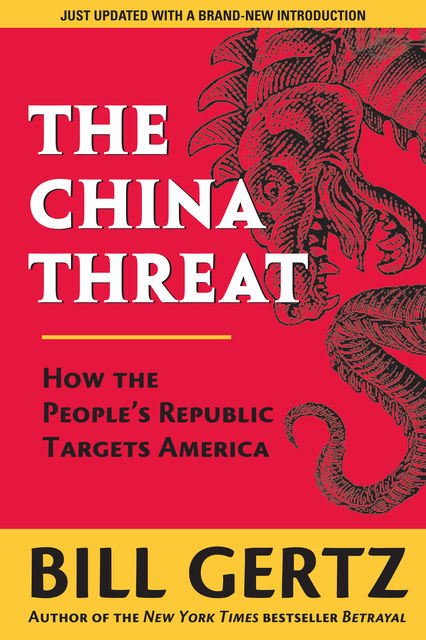The China Threat, Bill Gertz