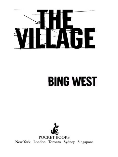 The Village, Bing West