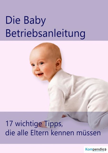 die Baby Betriebsanleitung, Alessandro Dallmann