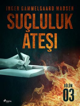 Suçluluk Ateşi – Bölüm 3, Inger Gammelgaard Madsen