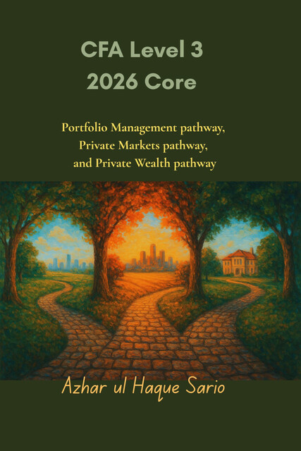 CFA Level 3 2026 Core, Azhar ul Haque Sario