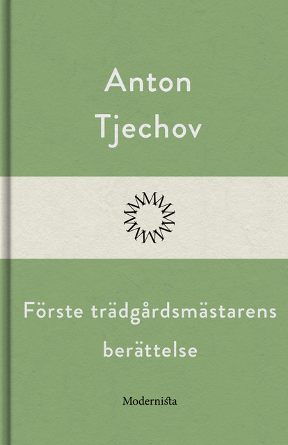 Förste trädgårdsmästarens berättelse, Anton Tjechov