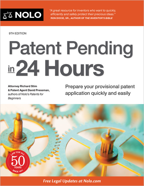Patent Pending in 24 Hours, Richard Stim, David Pressman