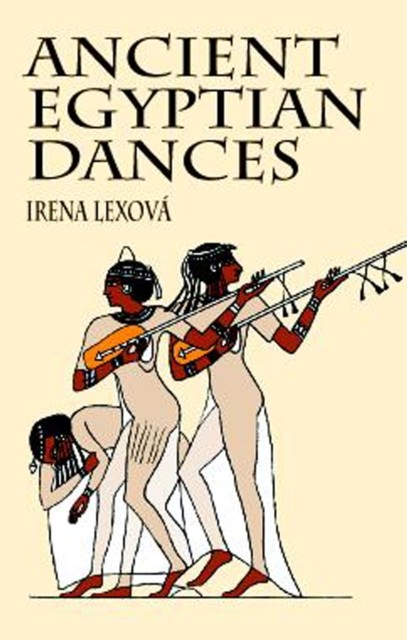 Ancient Egyptian Dances, Irena Lexová