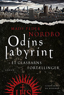 Odins labyrint – et glasbarns fortællinger, Mads Peder Nordbo
