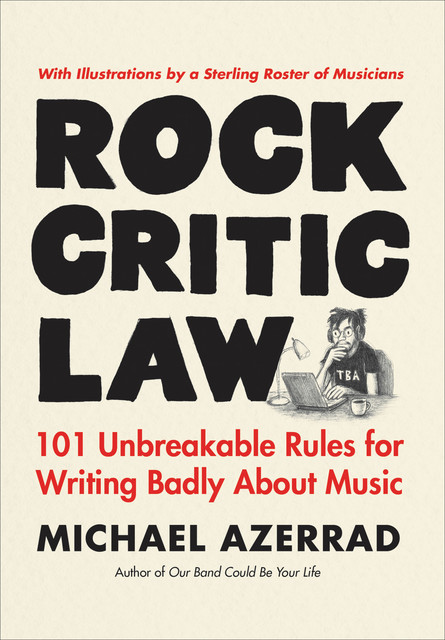 Rock Critic Law, Michael Azerrad