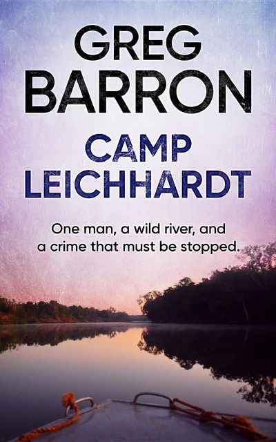 Camp Leichhardt, Greg Barron