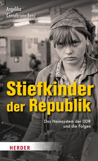 Stiefkinder der Republik, Angelika Censebrunn-Benz