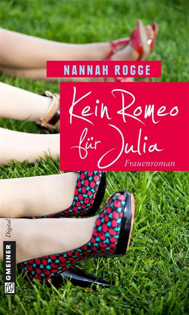 Kein Romeo für Julia, Nannah Rogge