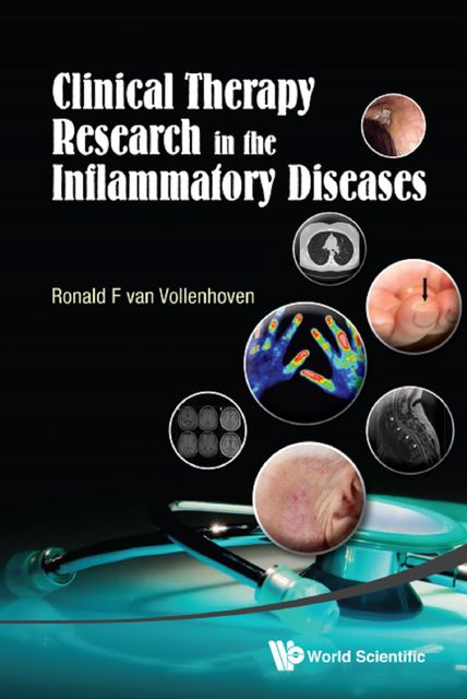 Clinical Therapy Research in the Inflammatory Diseases, Ronald F van Vollenhoven