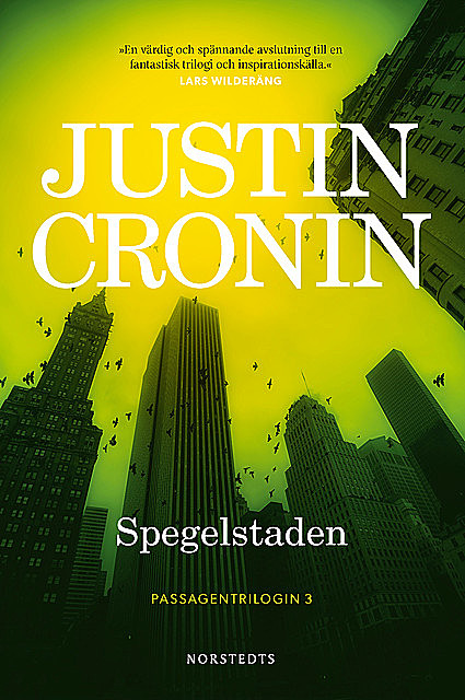 Spegelstaden, Justin Cronin