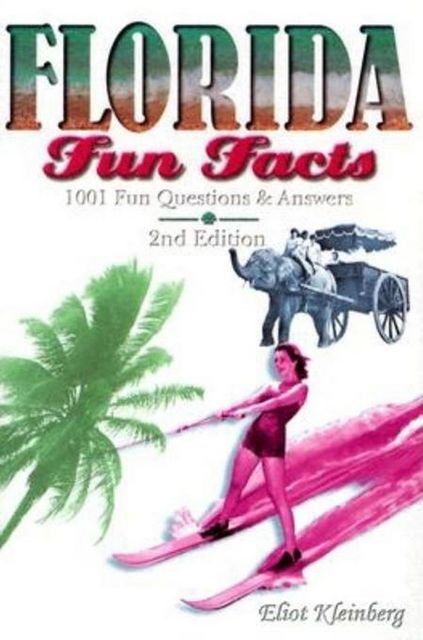 Florida Fun Facts, Eliot Kleinberg