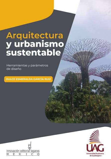 Arquitectura y urbanismo sustentable, Dulce Esmeralda García Ruiz