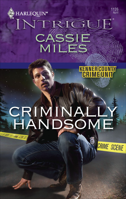 Criminally Handsome, Cassie Miles