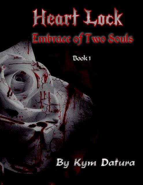 Heart Lock: Embrace of Two Souls, Kym Datura