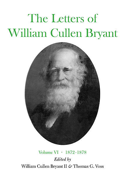 The Letters of William Cullen Bryant, William Cullen Bryant