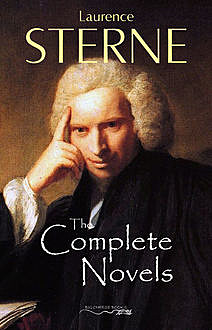 Laurence Sterne: The Complete Novels [newly updated] (Book House Publishing), Laurence Sterne, Book House