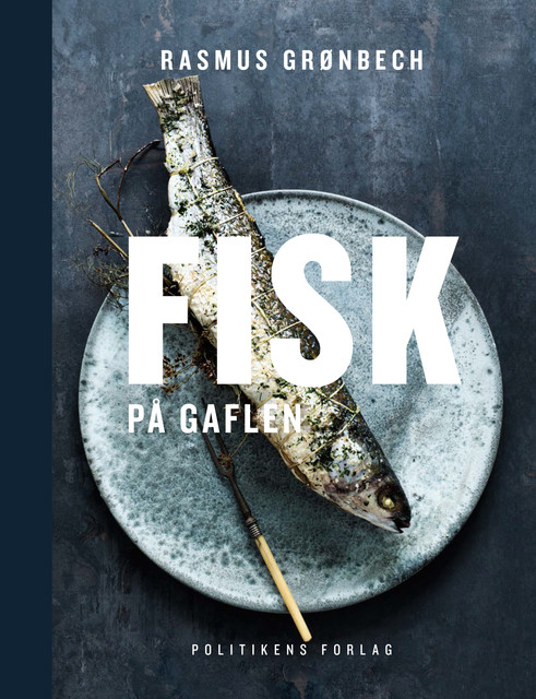 Fisk på gaflen, Rasmus Grønbech