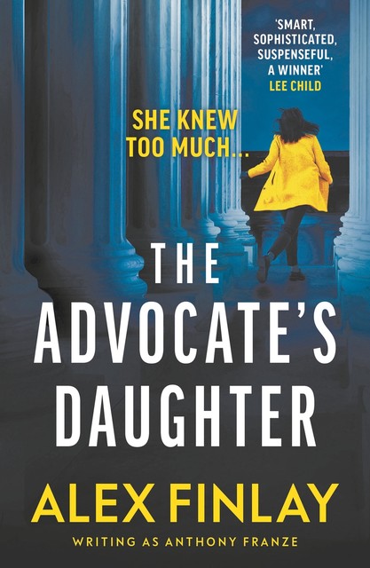 The Advocate's Daughter, Alex Finlay