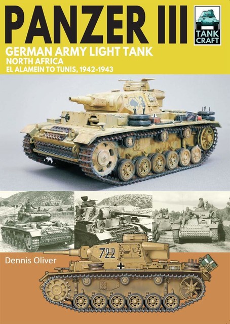 Panzer III German Army Light Tank, Oliver Dennis