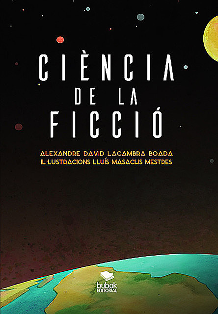 Ciència de la ficció, Alejandro David Lacambra Boada