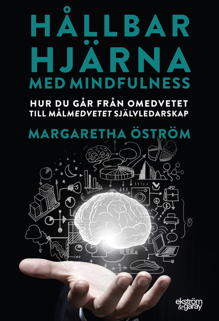Hållbar hjärna med mindfulness, Margaretha Öström