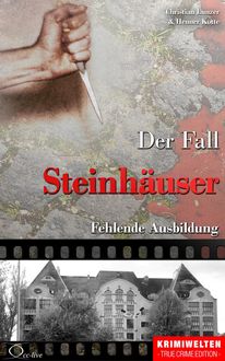 Der Fall Steinhäuser, Christian Lunzer, Henner Kotte