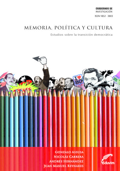Memoria, Política y Cultura, Juan Manuel Reynares, Andrés Hernández, Gonzalo Assusa, Nicolás Cabrera