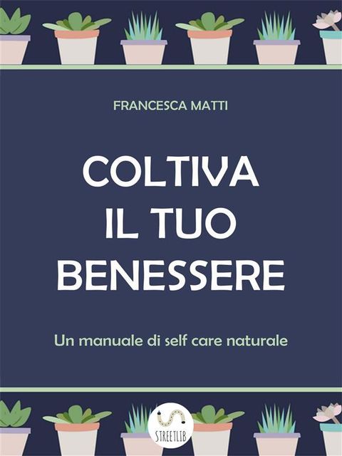 Coltiva il tuo Benessere, Francesca Matti