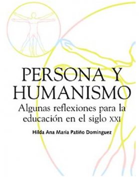 Persona y humanismo, Hilda Ana María Patiño Domínguez