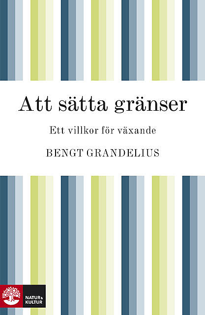 Att sätta gränser, Bengt Grandelius