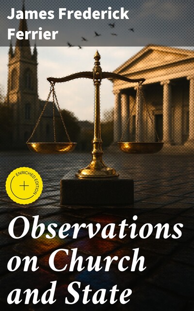 Observations on Church and State, James Frederick Ferrier