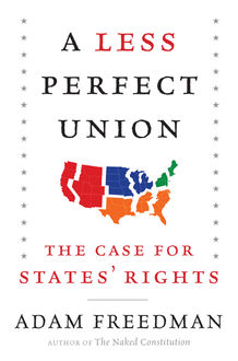 A Less Perfect Union, Adam Freedman