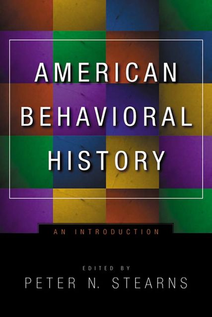 American Behavioral History, Peter N.Stearns