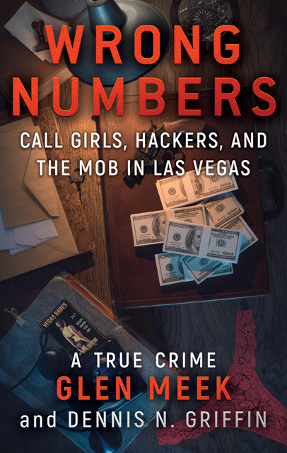 Wrong Numbers, Dennis N. Griffin, Glen Meek