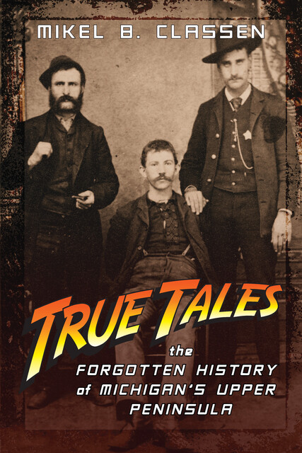 True Tales, Mikel B. Classen